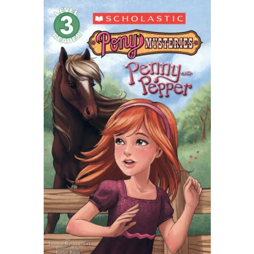 Scholastic Inc Pony Mysteries. Penny and Pepper. Level 3 Betancourt Jeanne