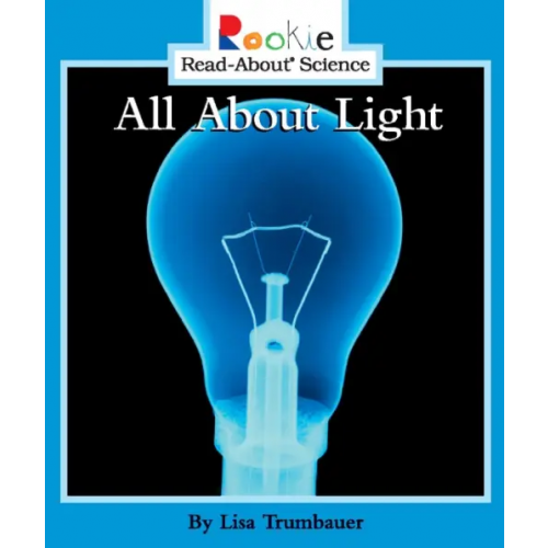 Scholastic Inc All About Light Trumbauer Lisa