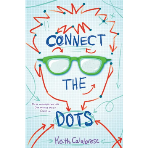 Scholastic Inc Connect the Dots Calabrese Keith