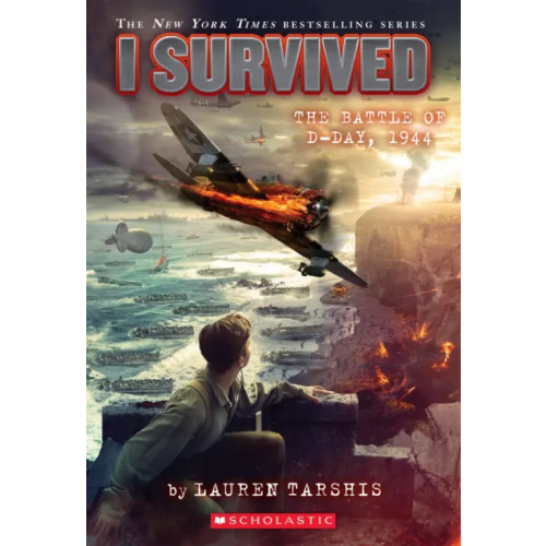 Scholastic Inc I Survived the Battle of D-Day, 1944 Таршис Лорен