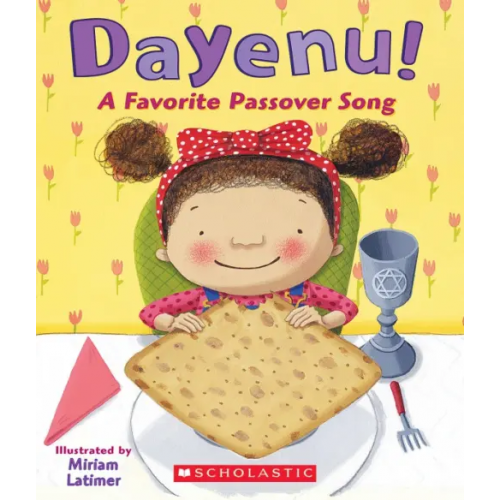 Scholastic Inc Dayenu! A Favorite Passover Song