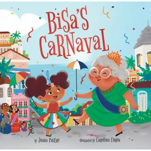 Scholastic Inc Bisa's Carnaval Pastro Joana