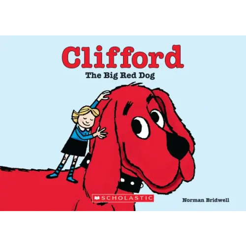 Scholastic Inc Clifford the Big Red Dog Bridwell Norman