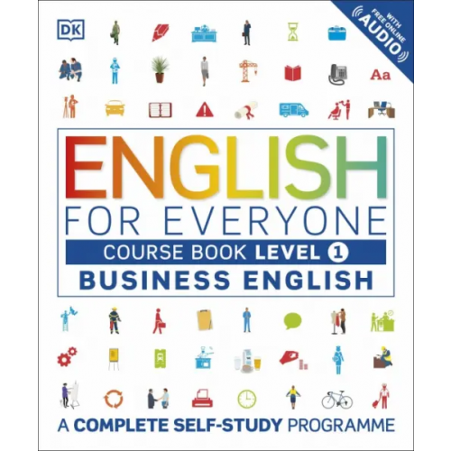 Dorling Kindersley English for Everyone. Business English. Course Book. Level 1