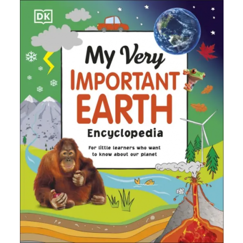Dorling Kindersley My Very Important Earth Encyclopedia