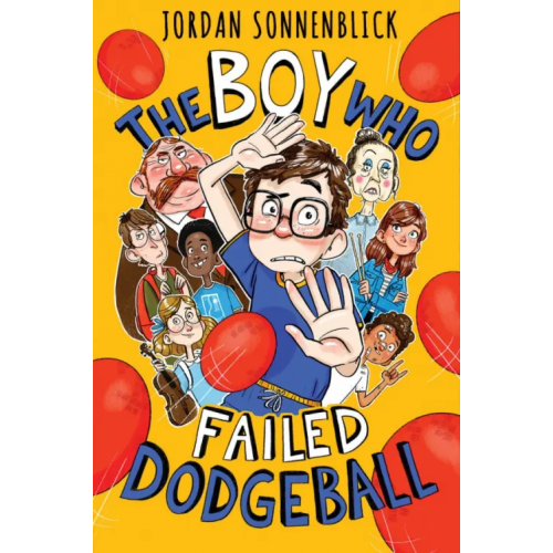 Scholastic Inc The Boy Who Failed Dodgeball Sonnenblick Jordan