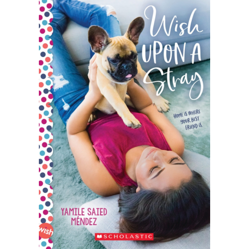Scholastic Inc Wish Upon a Stray Мендес Ямиль Саид