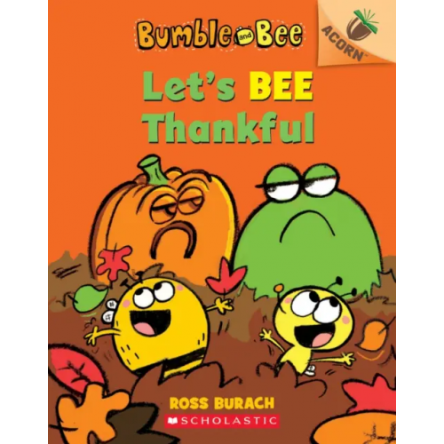 Scholastic Inc Let's Bee Thankful Burach Ross