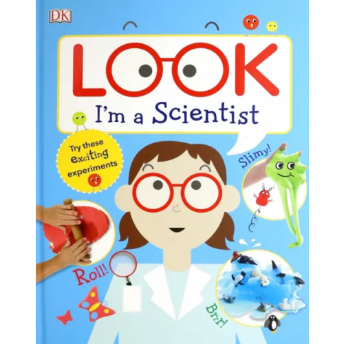 Dorling Kindersley Look I'm a Scientist