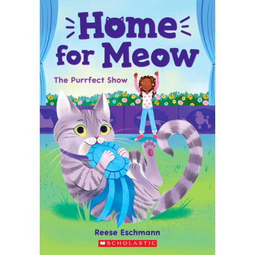 Scholastic Inc The Purrfect Show Eschmann Reese