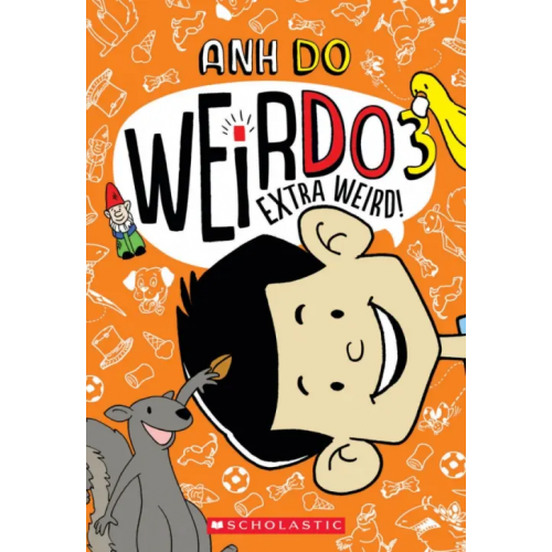 Scholastic Inc Extra Weird! Anh Do