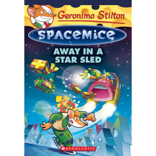Scholastic Inc Away in a Star Sled Stilton Geronimo