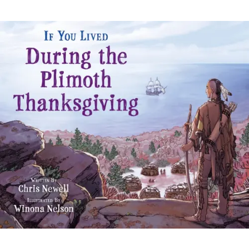 Scholastic Inc If You Lived During the Plimoth Thanksgiving Newell Chris