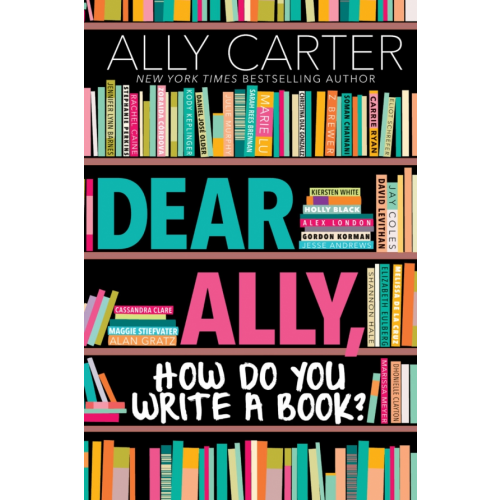 Scholastic Inc Dear Ally, How Do You Write a Book? Картер Элли