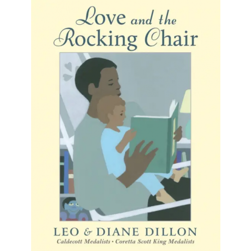 Scholastic Inc Love and the Rocking Chair Dillon Diane, Dillon Leo
