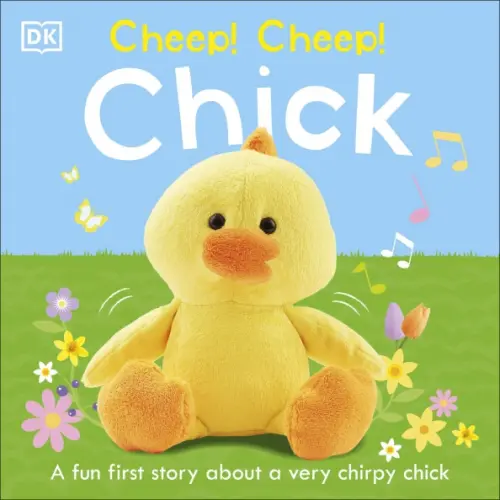 Dorling Kindersley Cheep! Cheep! Chick Sirett Dawn
