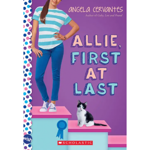 Scholastic Inc Allie, First at Last Cervantes Angela