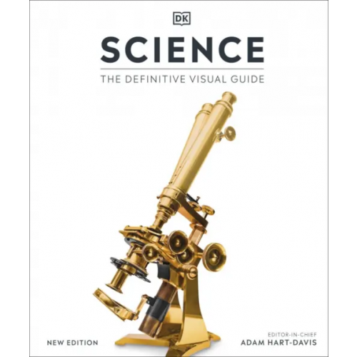 Dorling Kindersley Science. The Definitive Visual Guide