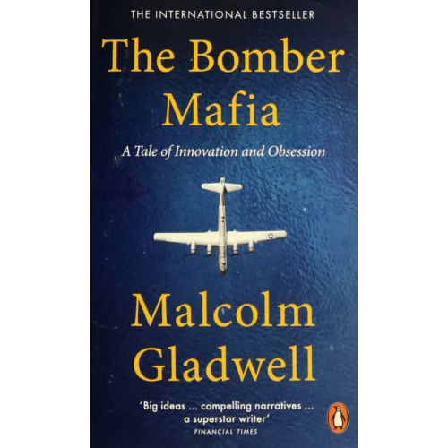 Penguin The Bomber Mafia. A Tale of Innovation and Obsession Гладуэлл Малкольм