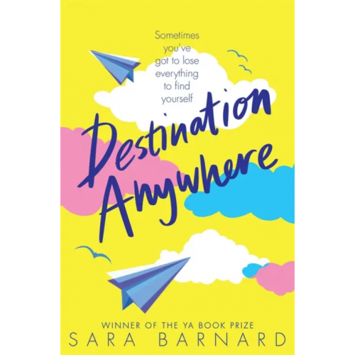 Macmillan Children's Books Destination Anywhere Barnard Sara