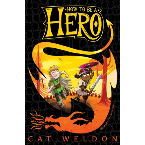 Macmillan Children's Books How to Be a Hero Weldon Cat