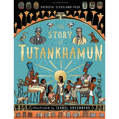 Bloomsbury The Story of Tutankhamun Cleveland-Peck Patricia