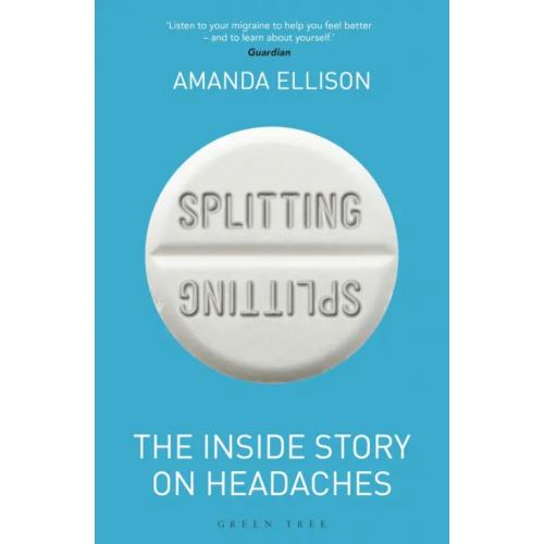 Green Tree Splitting. The inside story on headaches Ellison Amanda
