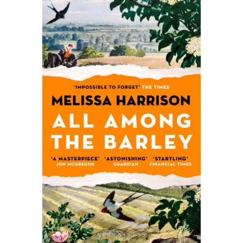 Bloomsbury All Among the Barley Harrison Melissa