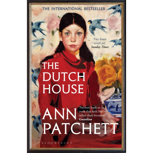 Bloomsbury The Dutch House Пэтчетт Энн