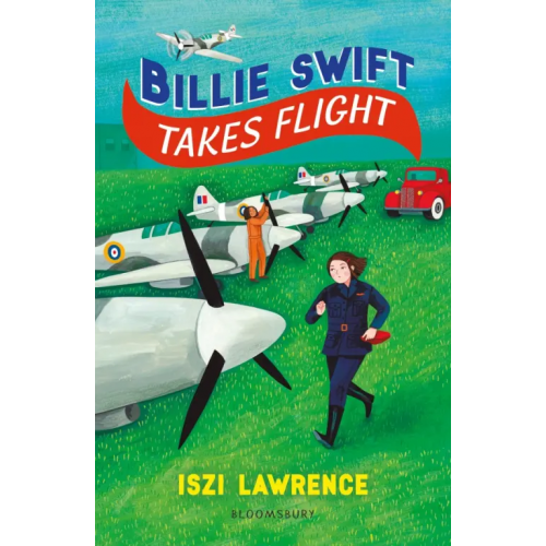 Bloomsbury Billie Swift Takes Flight Lawrence Iszi