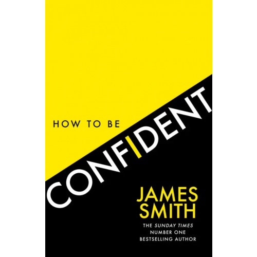 Harpercollins How to Be Confident Smith James