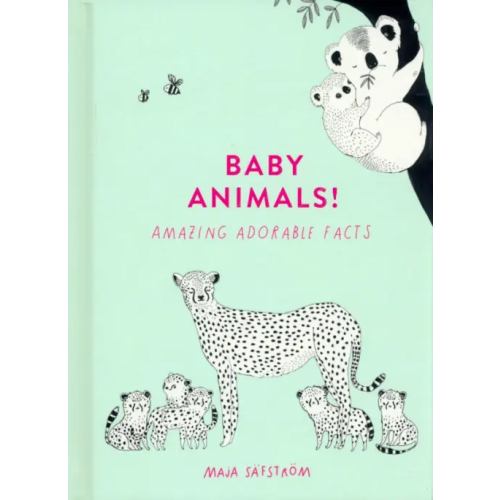 Harpercollins Baby Animals! Amazing Adorable Facts Safstrom Maja
