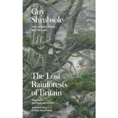 William Collins The Lost Rainforests of Britain Shrubsole Guy