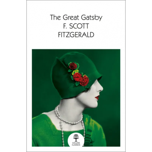 William Collins The Great Gatsby Фицджеральд Фрэнсис Скотт