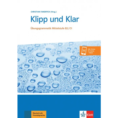 Klett Klipp und Klar. Übungsgrammatik Mittelstufe B2-C1 + Audio Fandrych Christian