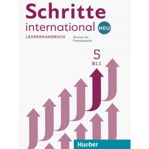 Hueber Verlag Schritte international Neu 5. Lehrerhandbuch. Deutsch als Fremdsprache Kalender Susanne, Klimaszyk Petra