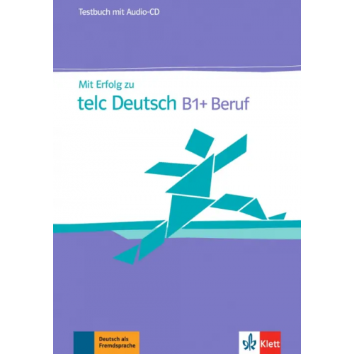 Klett Mit Erfolg zu telc Deutsch B1 + Beruf. Testbuch + Audio-CD Hohmann Sandra, Lemmen Radka, Kupper Beate