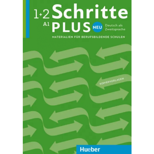 Hueber Verlag Schritte plus Neu 1+2. Materialien für berufsbildende Schulen – Kopiervorlagen Koch Elke, Schluter Sabine, Beutel Ulrike