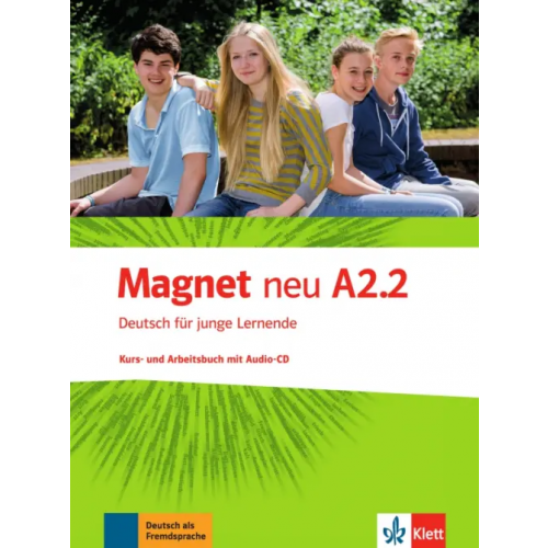 Klett Magnet neu A2.2. Deutsch für junge Lernende. Kurs- und Arbeitsbuch mit Audio-CD Motta Giorgio, Esterl Ursula, Dahmen Silvia