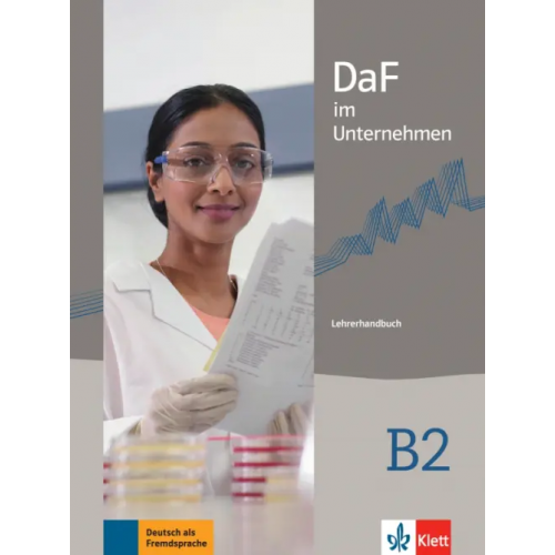 Klett DaF im Unternehmen B2. Lehrerhandbuch Lemmen Radka