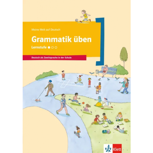 Klett Grammatik üben - Lernstufe 1. Deutsch als Zweitsprache in der Schule. Arbeitsheft Doukas-Handschuh Denise
