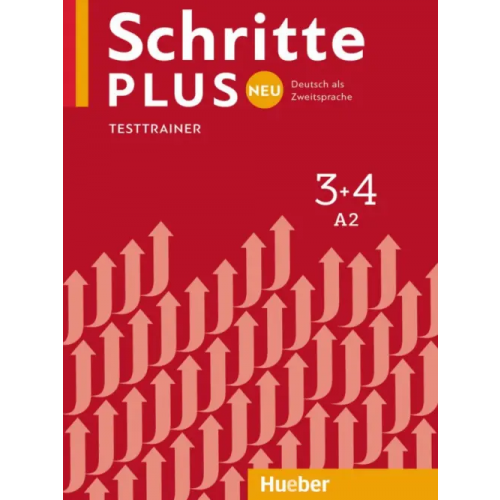 Hueber Verlag Schritte plus Neu 3+4. Testtrainer mit Audio-CD. Deutsch als Zweitsprache Giersberg Dagmar