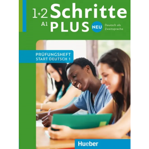 Hueber Verlag Schritte plus Neu. Prüfungsheft Start Deutsch 1 mit Audio-CD. Deutsch als Zweitsprache