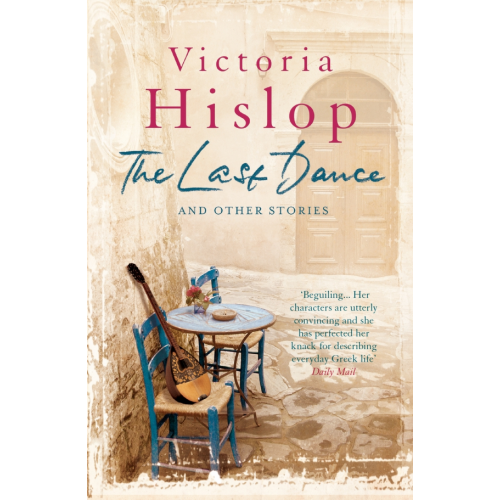 Headline The Last Dance and Other Stories Хислоп Виктория