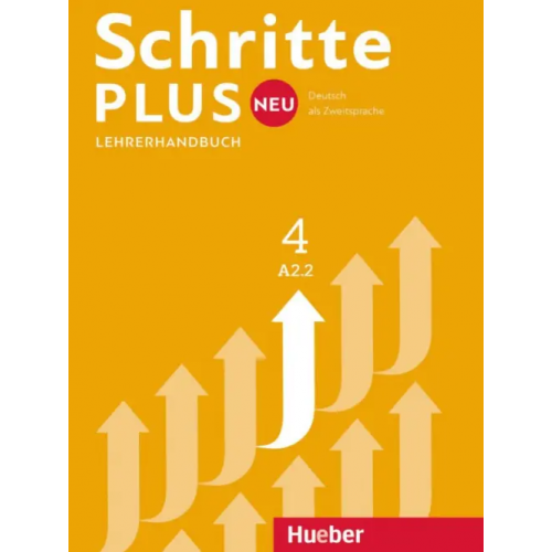 Hueber Verlag Schritte plus Neu 4. Lehrerhandbuch. Deutsch als Zweitsprache Kalender Susanne, Klimaszyk Petra