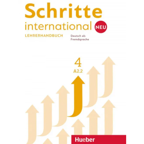 Hueber Verlag Schritte international Neu 4. Lehrerhandbuch. Deutsch als Fremdsprache Kalender Susanne, Klimaszyk Petra