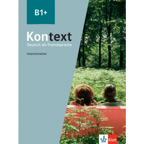 Klett Kontext B1+. Deutsch als Fremdsprache. Intensivtrainer Rodi Margret