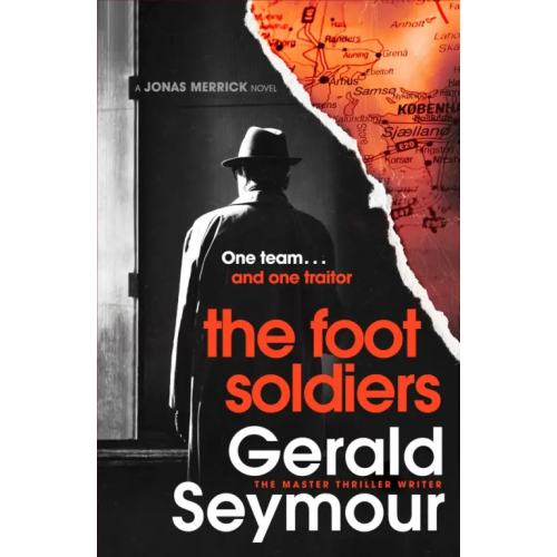 Hodder & Stoughton The Foot Soldiers Seymour Gerald