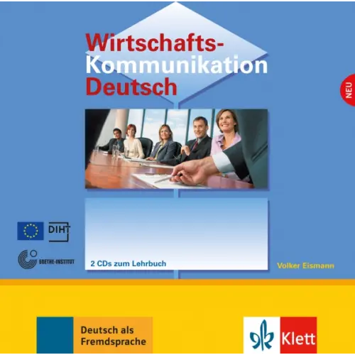 Klett Wirtschaftskommunikation Deutsch NEU. Deutsch für den Beruf. 2 Audio-CDs Eismann Volker
