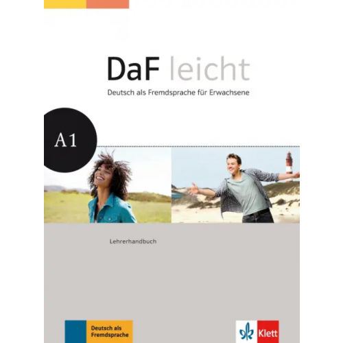 Klett DaF leicht A1. Deutsch als Fremdsprache für Erwachsene. Lehrerhandbuch Sokolowski Kathrin, Schwarz Eveline, Jentges Sabine